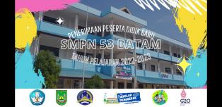 INFO PPDB SMPN 53 BATAM TAHUN PELAJARAN 2022-2023 